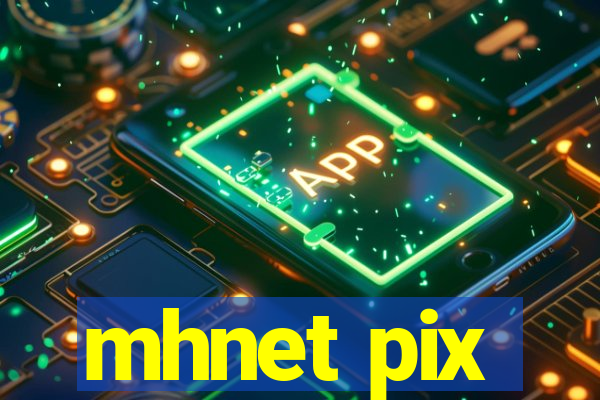 mhnet pix